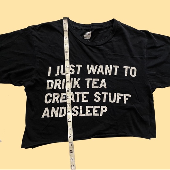 ✅ (donated) Drink Tea Create Stuff And Sleep Black Short Sleeved Crop Top - Picture 5 of 6